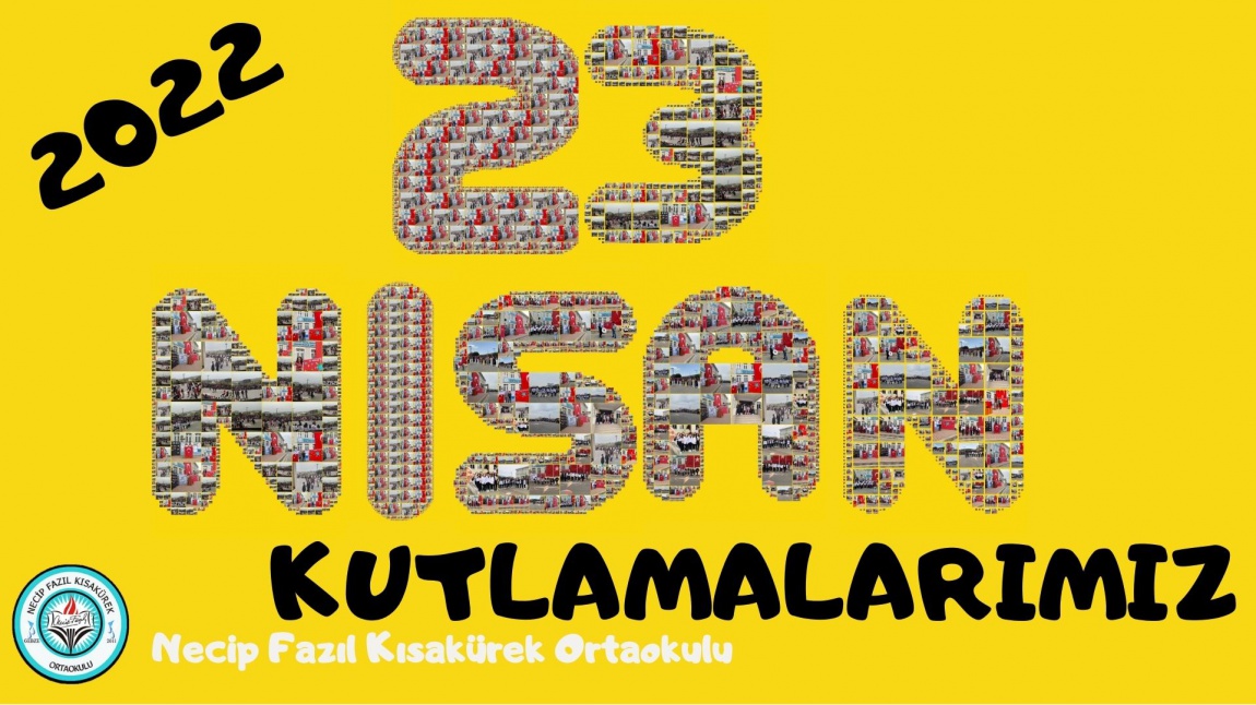 23 Nisan'ı Coşkuyla Kutladık