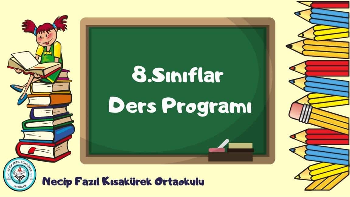 8. Sınıflar Ders Programı